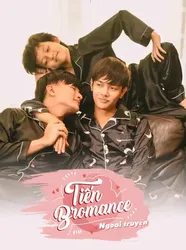 Tiến Bromance - Ngoại Truyện